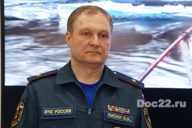 Doc22.ru Игорь Лисин: Наша задача была - обеспечить присутствие представителей МЧС в каждом населенном пункте, где начиналось подтопление. И мы с ней справились.